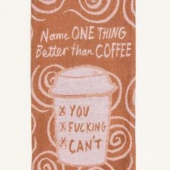 Blue Q Better Than Coffee Dish Towel